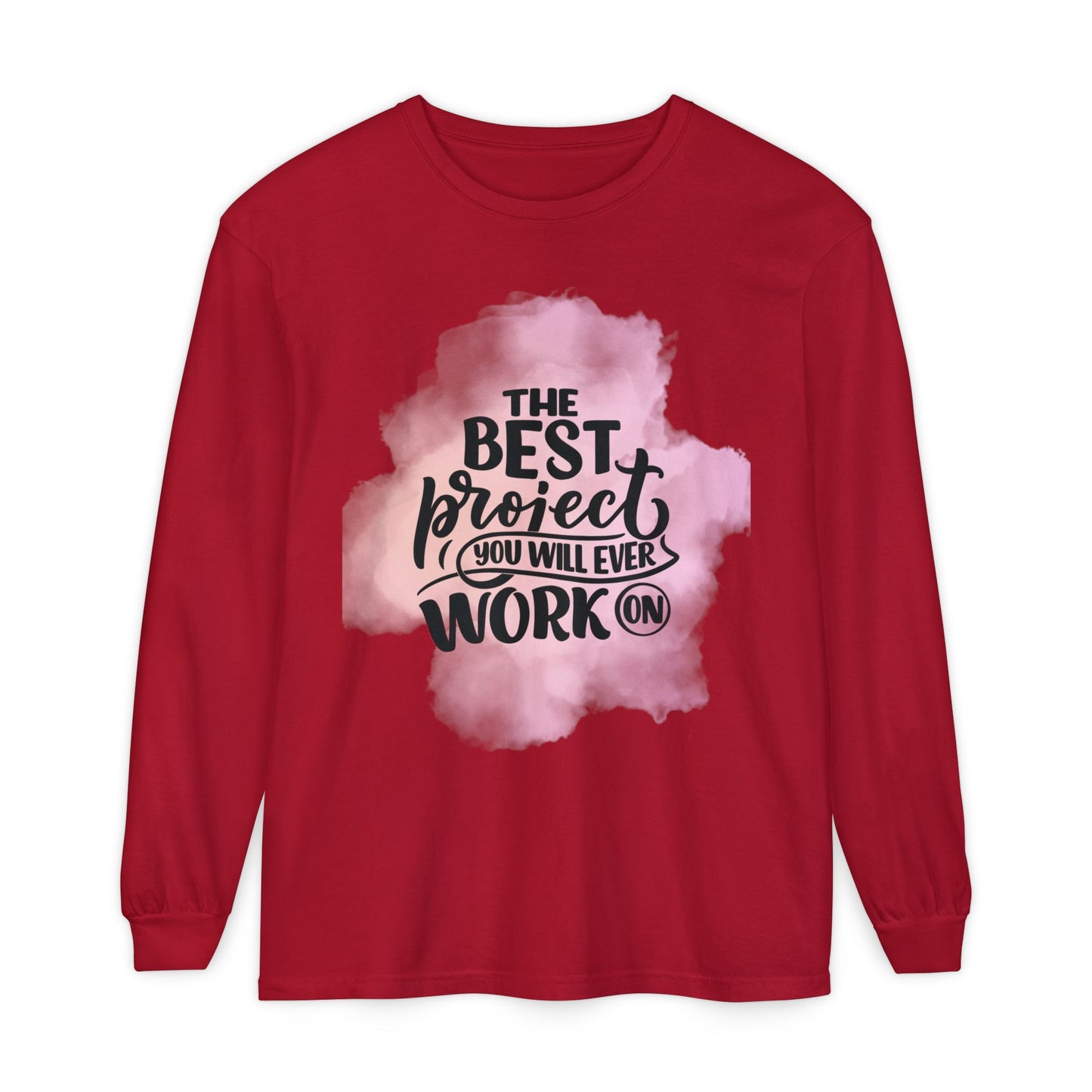 Motivational Long Sleeve T-Shirt, Inspirational Gift, Casual Wear, Birthday Present