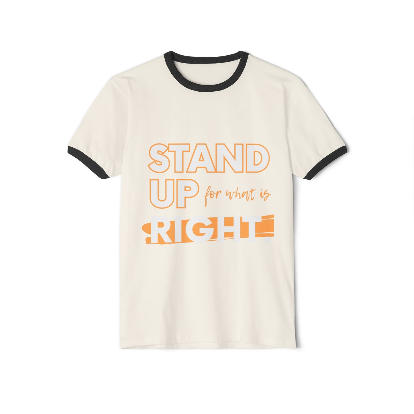 Unisex Cotton Ringer T-Shirt - "Stand Up for What is Right" | Supportive Tee for Activism, Casual Wear