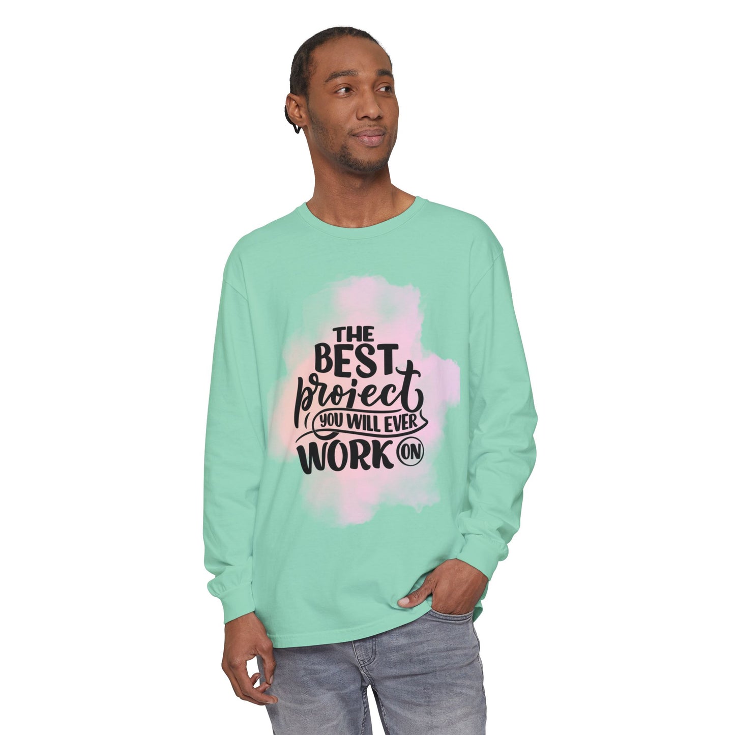 Motivational Long Sleeve T-Shirt, Inspirational Gift, Casual Wear, Birthday Present