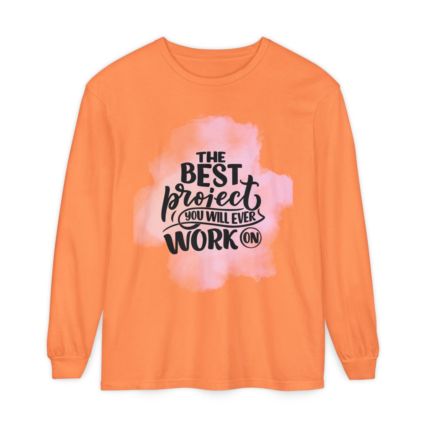 Motivational Long Sleeve T-Shirt, Inspirational Gift, Casual Wear, Birthday Present