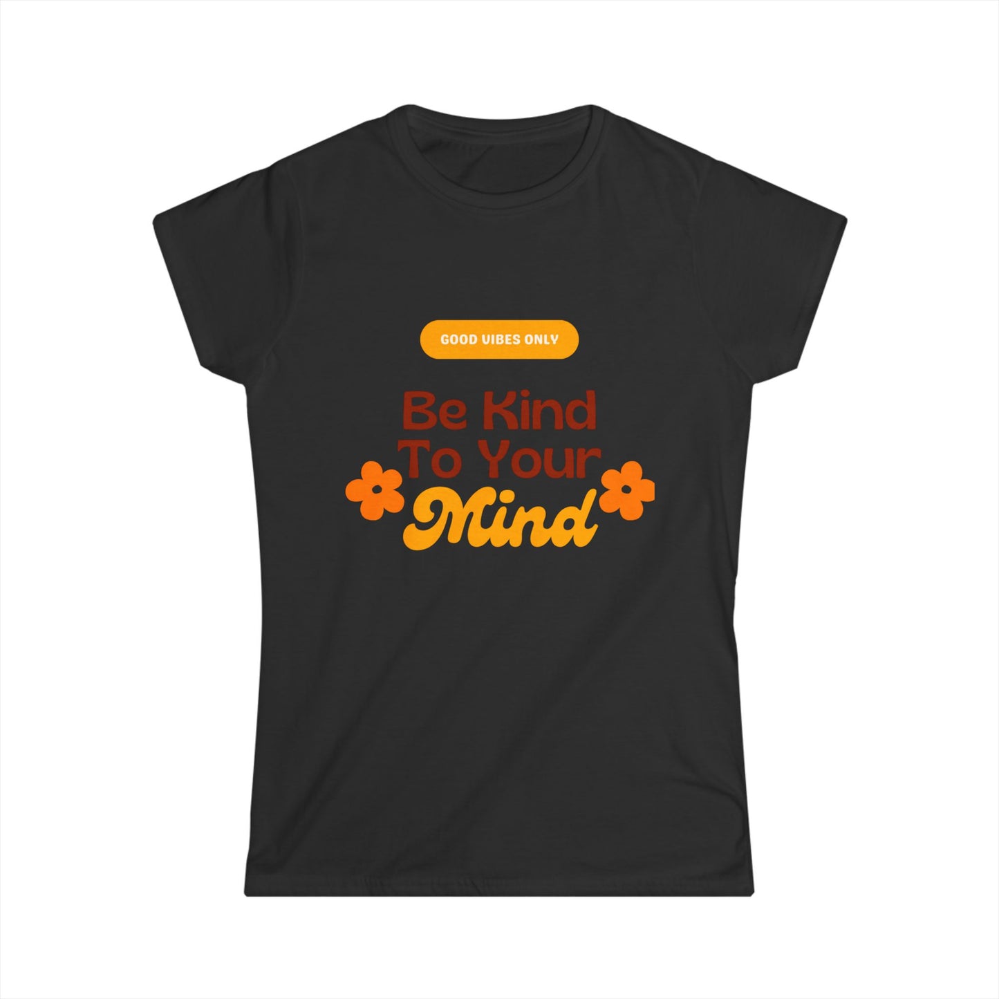 Women's Positive Affirmation Tee - Be Kind to Your Mind, Casual Wear Printify