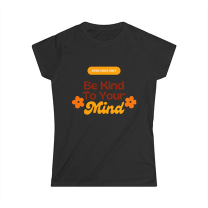 Women's Positive Affirmation Tee - Be Kind to Your Mind, Casual Wear Printify