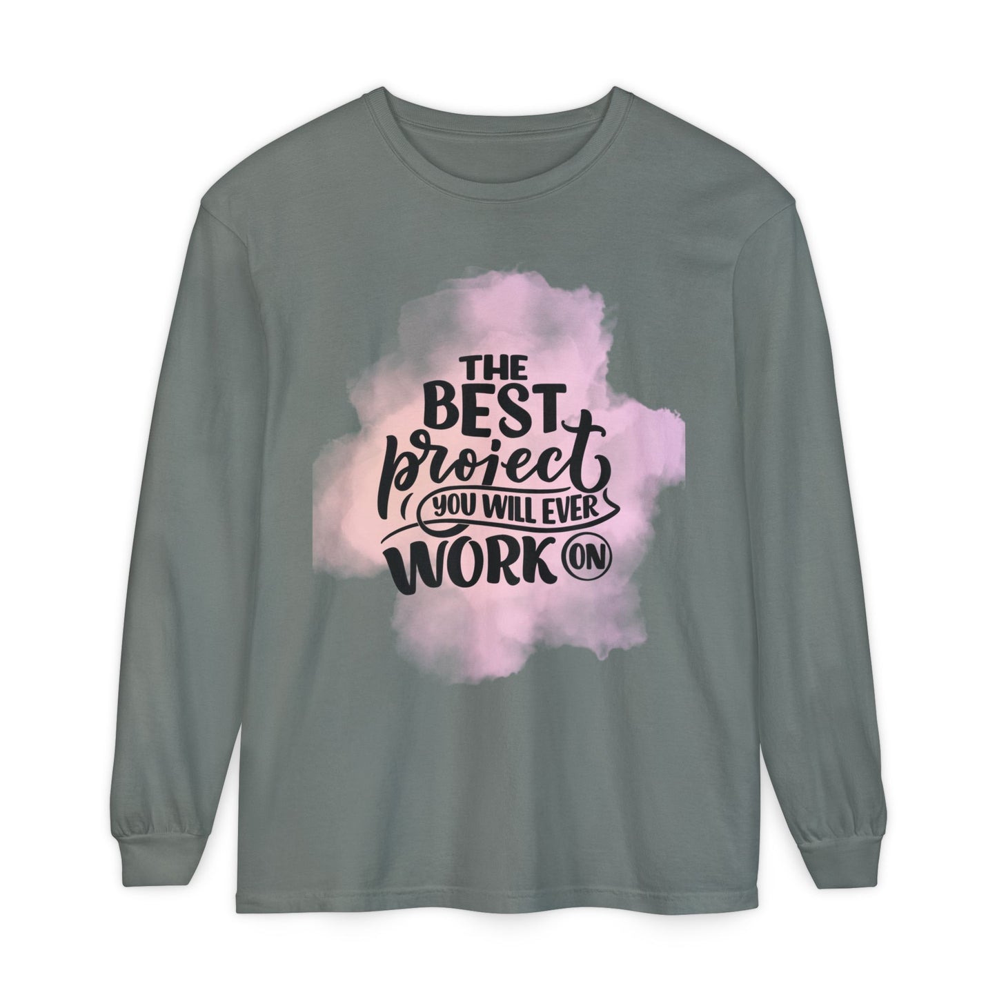 Motivational Long Sleeve T-Shirt, Inspirational Gift, Casual Wear, Birthday Present