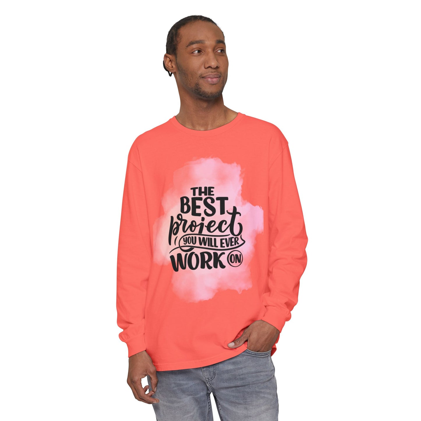 Motivational Long Sleeve T-Shirt, Inspirational Gift, Casual Wear, Birthday Present