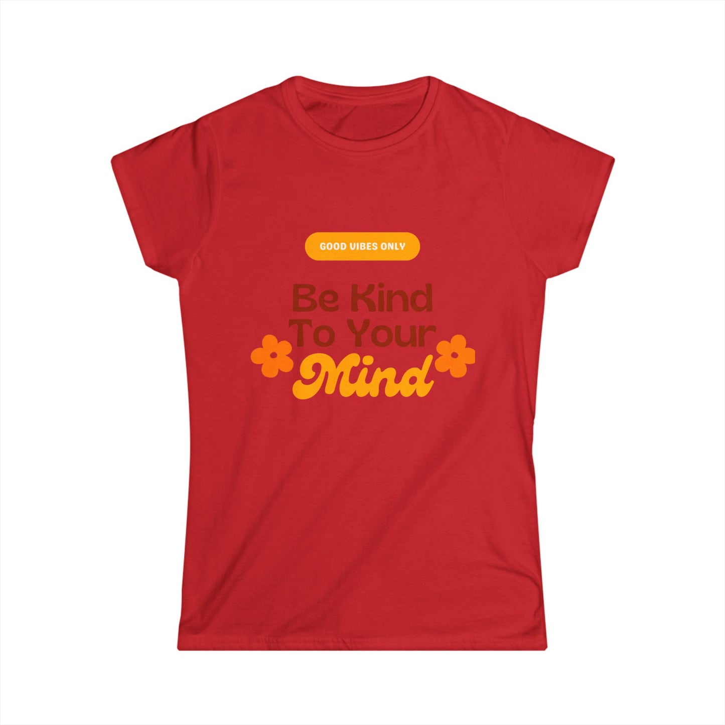 Women's Positive Affirmation Tee - Be Kind to Your Mind, Casual Wear Printify