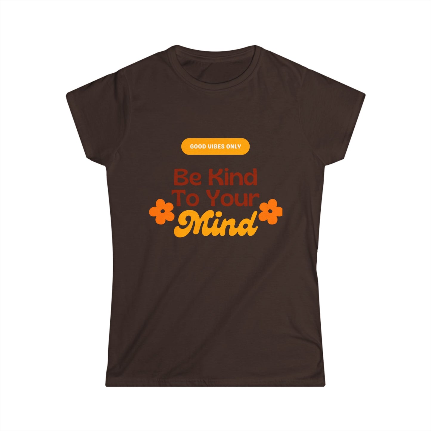 Women's Positive Affirmation Tee - Be Kind to Your Mind, Casual Wear Printify