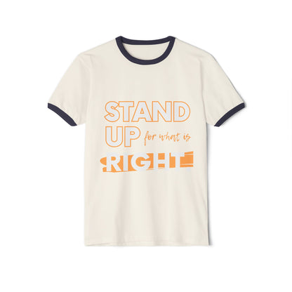 Unisex Cotton Ringer T-Shirt - "Stand Up for What is Right" | Supportive Tee for Activism, Casual Wear