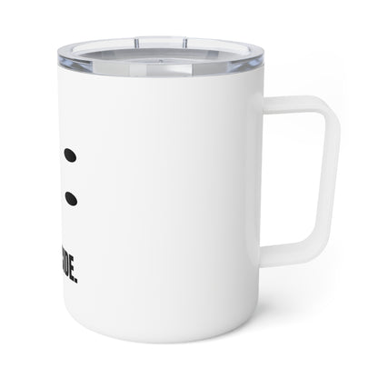 Humorous Insulated Coffee Mug |  Cool Gift for Coffee Lovers, Personalized Coffee Cup Printify