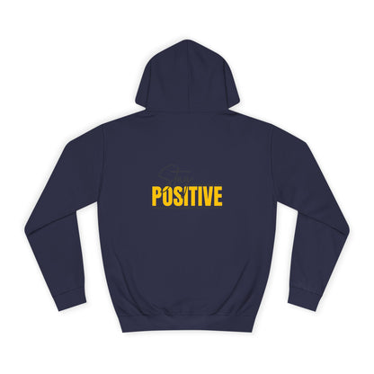 Positive Vibes Unisex College Hoodie, Cozy Sweatshirt