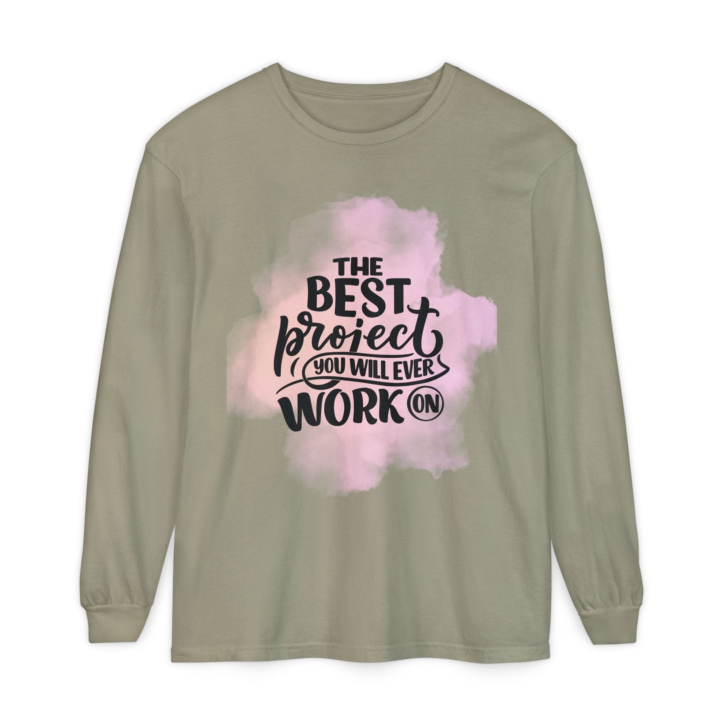 Motivational Long Sleeve T-Shirt, Inspirational Gift, Casual Wear, Birthday Present