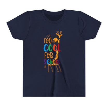 Youth Short Sleeve Tee, 'Too Cool for School' Kids T-shirt, Perfect for Back to School, Casual Wear Printify