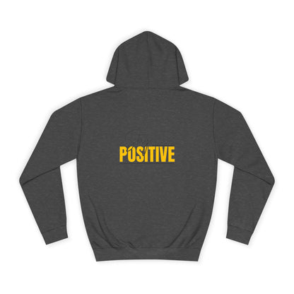 Positive Vibes Unisex College Hoodie, Cozy Sweatshirt