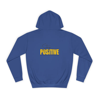 Positive Vibes Unisex College Hoodie, Cozy Sweatshirt