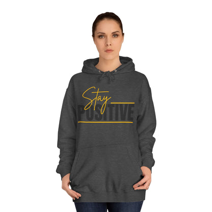 Positive Vibes Unisex College Hoodie, Cozy Sweatshirt