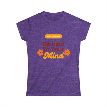 Women's Positive Affirmation Tee - Be Kind to Your Mind, Casual Wear Printify