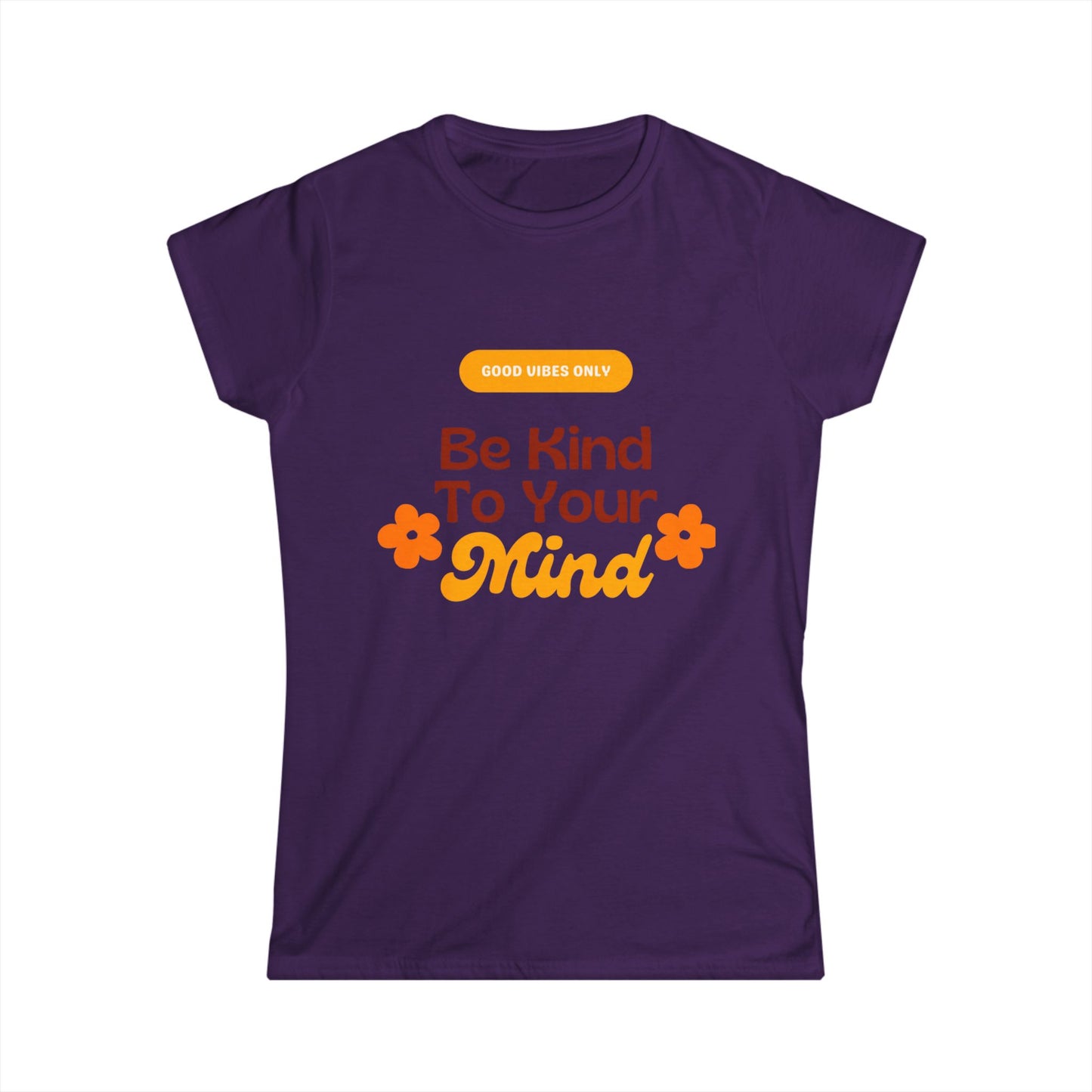 Women's Positive Affirmation Tee - Be Kind to Your Mind, Casual Wear Printify