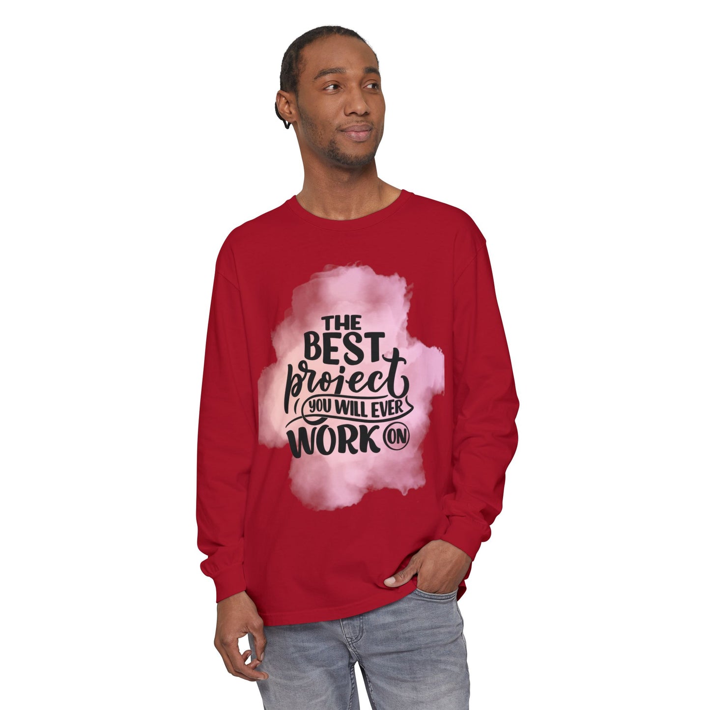 Motivational Long Sleeve T-Shirt, Inspirational Gift, Casual Wear, Birthday Present