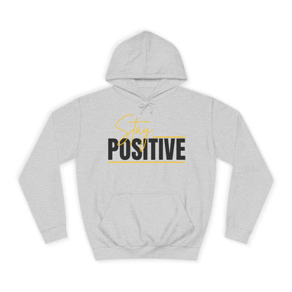 Positive Vibes Unisex College Hoodie, Cozy Sweatshirt