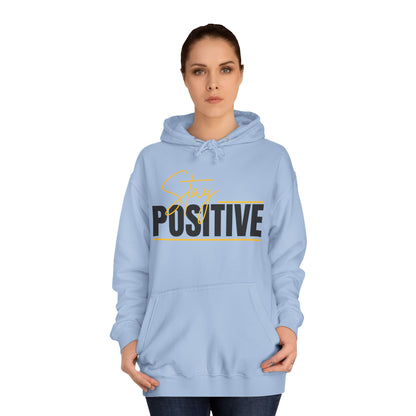 Positive Vibes Unisex College Hoodie, Cozy Sweatshirt