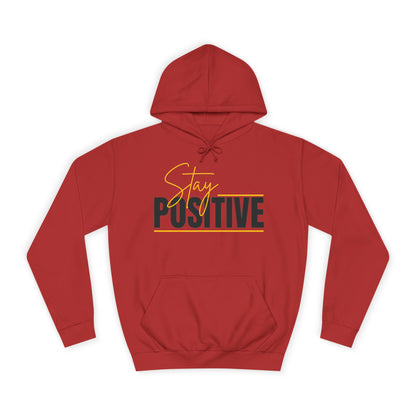 Positive Vibes Unisex College Hoodie, Cozy Sweatshirt