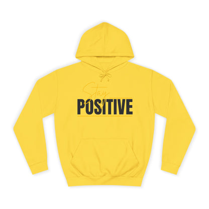 Positive Vibes Unisex College Hoodie, Cozy Sweatshirt