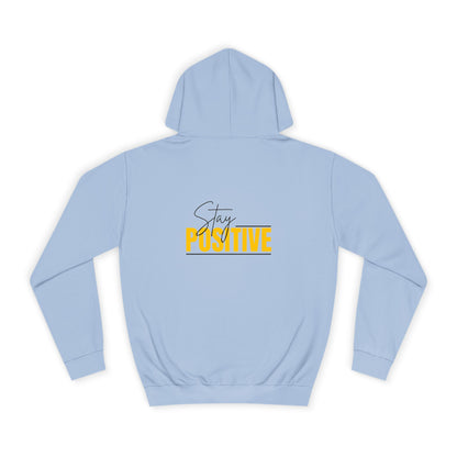 Positive Vibes Unisex College Hoodie, Cozy Sweatshirt