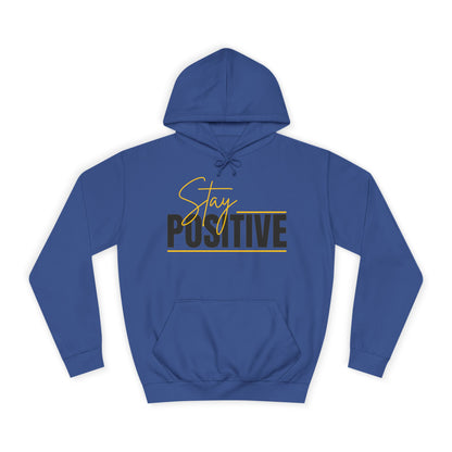 Positive Vibes Unisex College Hoodie, Cozy Sweatshirt