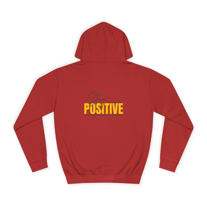 Positive Vibes Unisex College Hoodie, Cozy Sweatshirt