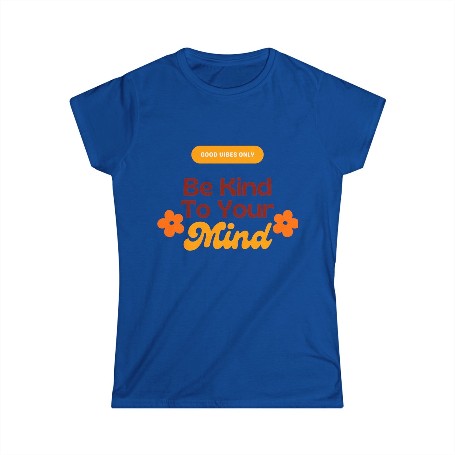 Women's Positive Affirmation Tee - Be Kind to Your Mind, Casual Wear Printify