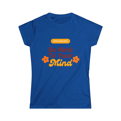 Women's Positive Affirmation Tee - Be Kind to Your Mind, Casual Wear Printify