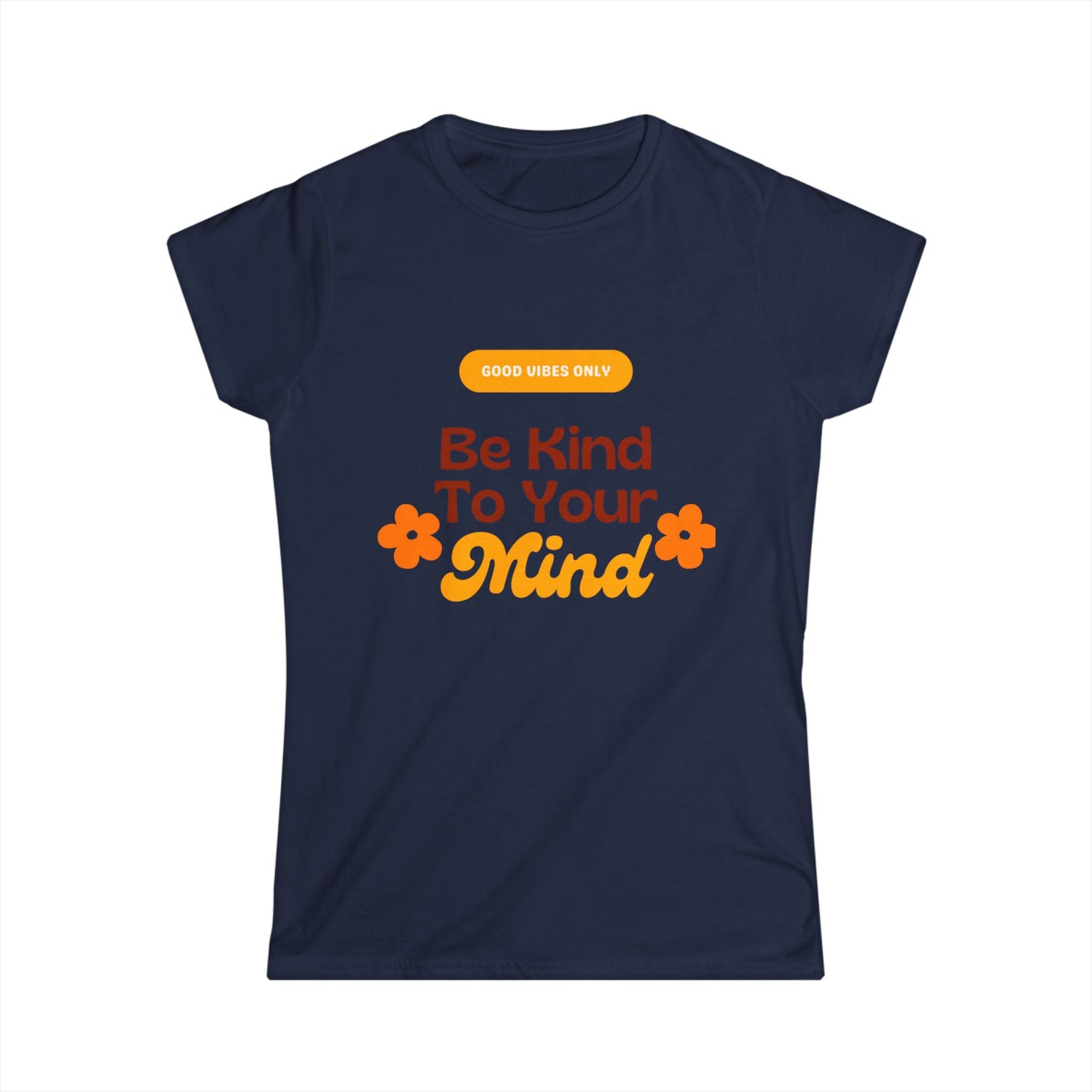 Women's Positive Affirmation Tee - Be Kind to Your Mind, Casual Wear Printify