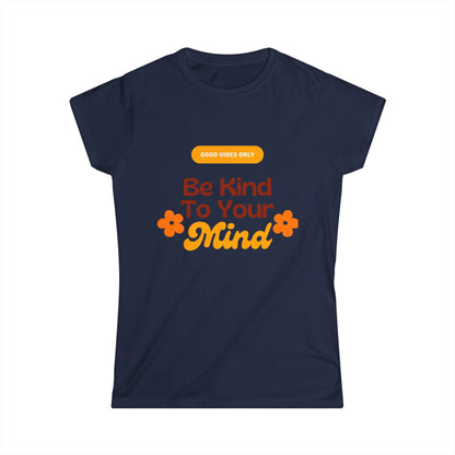 Women's Positive Affirmation Tee - Be Kind to Your Mind, Casual Wear Printify