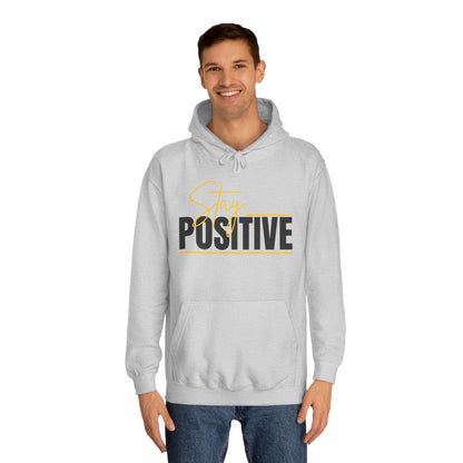 Positive Vibes Unisex College Hoodie, Cozy Sweatshirt