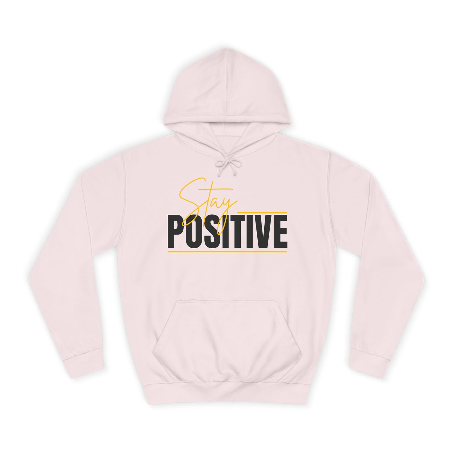 Positive Vibes Unisex College Hoodie, Cozy Sweatshirt