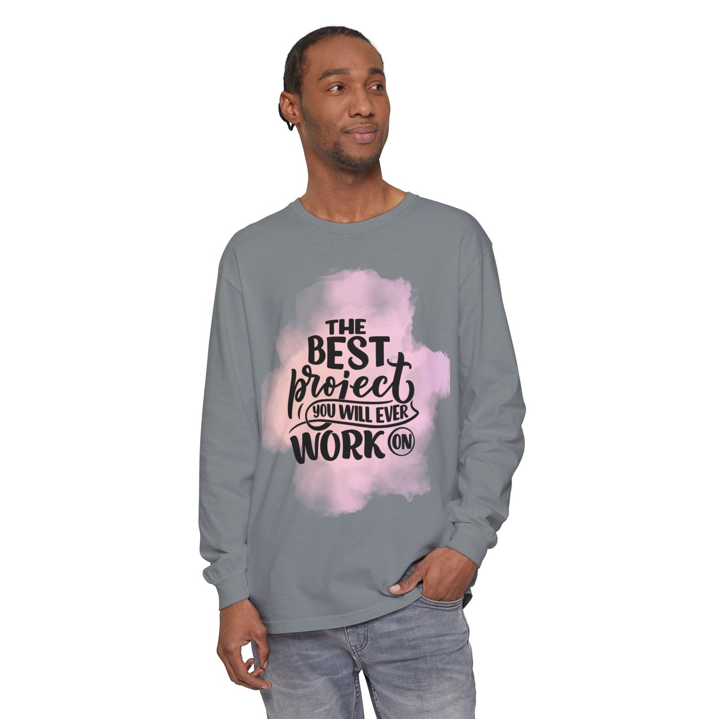 Motivational Long Sleeve T-Shirt, Inspirational Gift, Casual Wear, Birthday Present