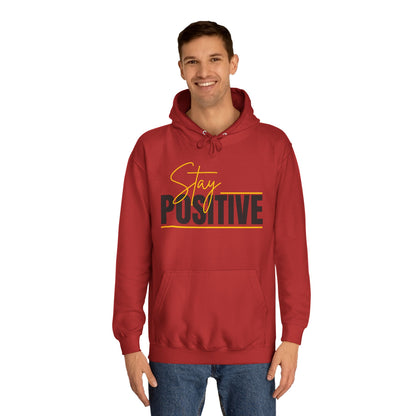 Positive Vibes Unisex College Hoodie, Cozy Sweatshirt