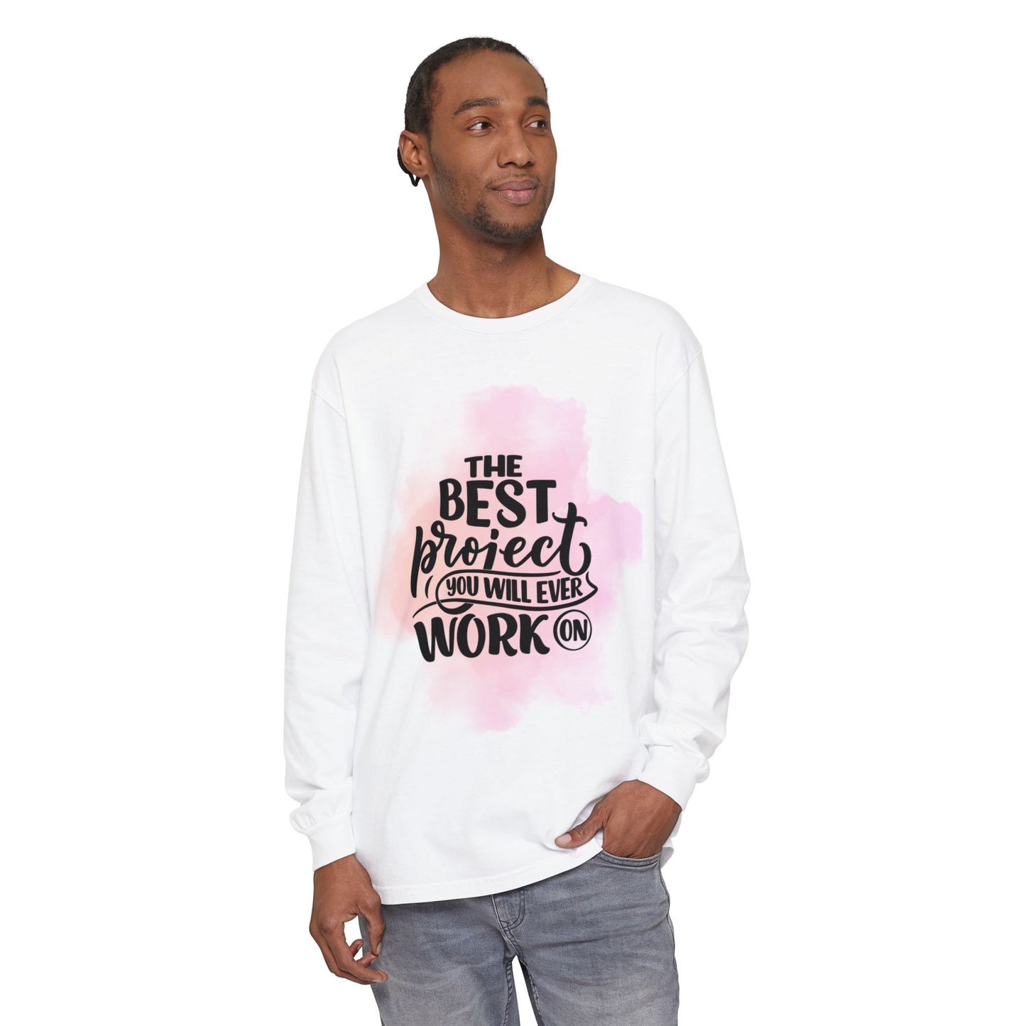 Motivational Long Sleeve T-Shirt, Inspirational Gift, Casual Wear, Birthday Present