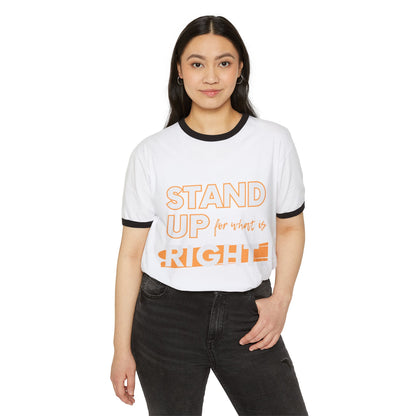 Unisex Cotton Ringer T-Shirt - "Stand Up for What is Right" | Supportive Tee for Activism, Casual Wear