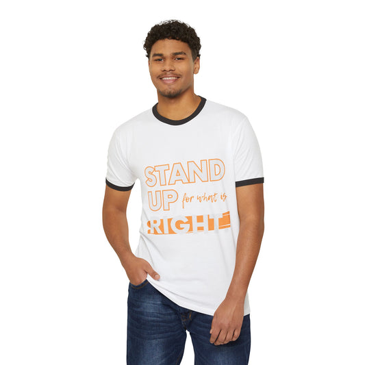 Unisex Cotton Ringer T-Shirt - "Stand Up for What is Right" | Supportive Tee for Activism, Casual Wear