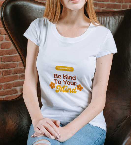 Women's Positive Affirmation Tee - Be Kind to Your Mind, Casual Wear Printify